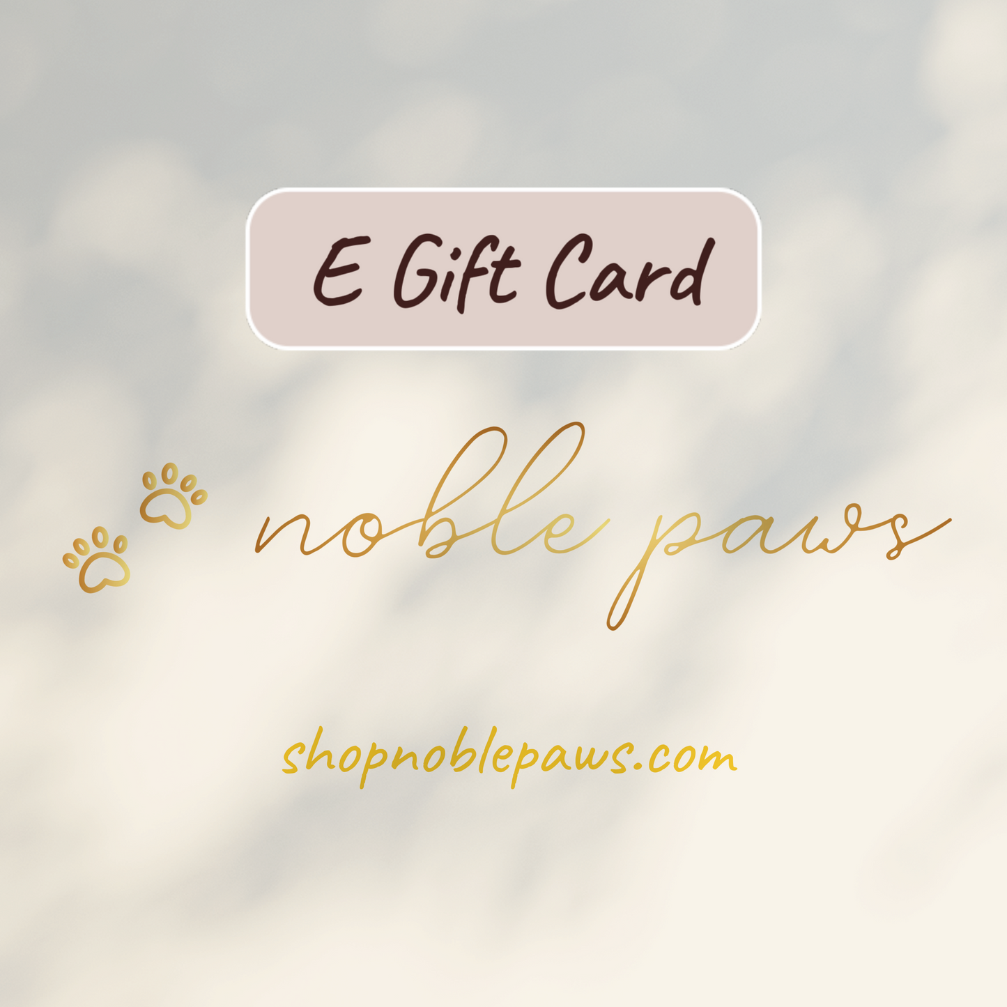 Noble Paws e-Gift Card